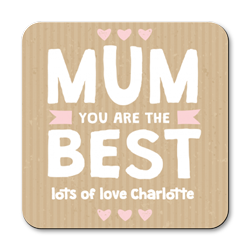 personalised mum you are the best coasters