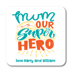 personalised mum is our superhero coasters