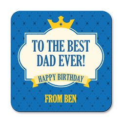 personalised birthday best dad ever coasters