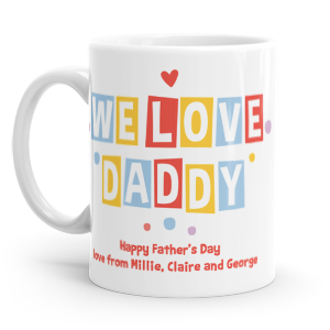 personalised we love daddy photo upload mug