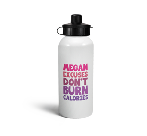 personalised excuses dont sports water bottle